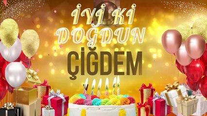 ÇİĞDEM - Doğum Günün Kutlu Olsun Çiğdem