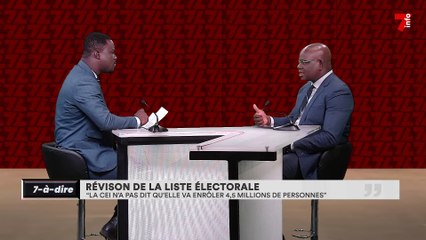 7-à-dire | Révision de la liste électorale: "la CEI n'a pas dit qu'elle va enrôler..."