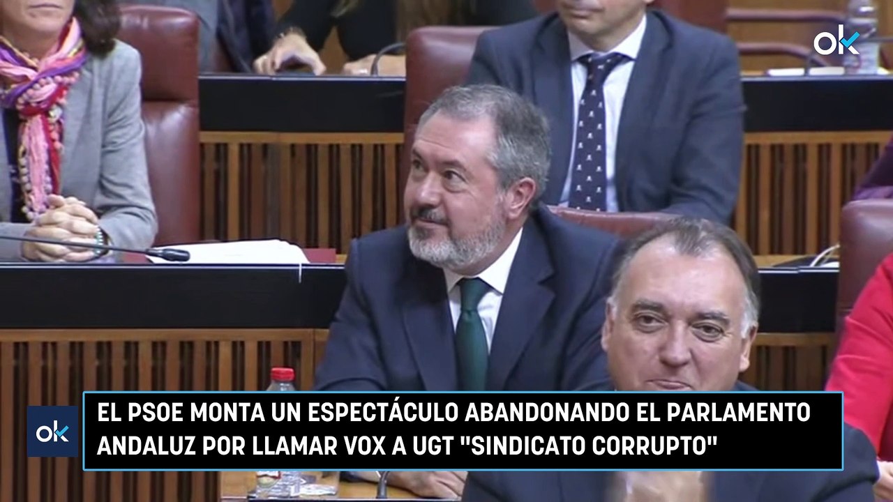 El PSOE monta un espectáculo abandonando el Parlamento andaluz por llamar Vox a UGT sindicato corrupto