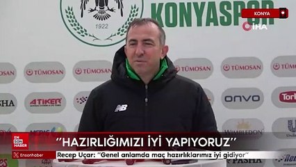 Recep Uçar: Genel anlamda maç hazırlıklarımız iyi gidiyor
