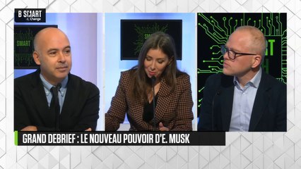 SMART TECH - Grand débrief : le nouveau pouvoir d'Elon Musk