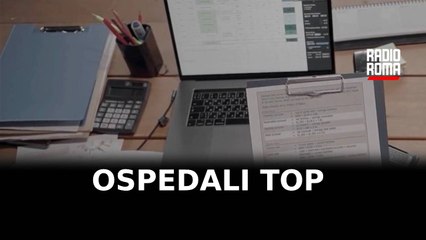 Tor Vergata e S. Andrea tra 5 ospedali top per organizzazione