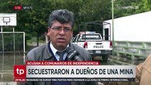 Denuncian que comunarios secuestraron y obligaron a los dueños de una cooperativa a cederles la propiedad de una mina