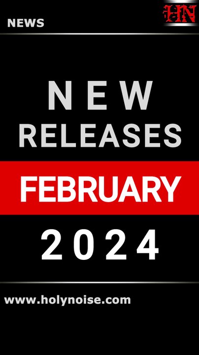 📌 FEBRUARY 2024 FEBRERO #AlbumRelease #February2024 #NewAlbums #NewReleases #SupportTheUnderground