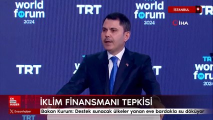 Bakan Kurum: Destek sunacak ülkeler yanan eve bardakla su döküyor