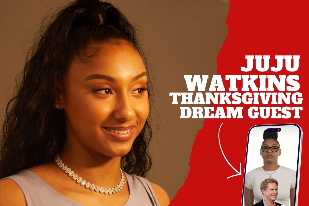 WNBA Star Juju Watkins reveals her dream Thanksgiving guest