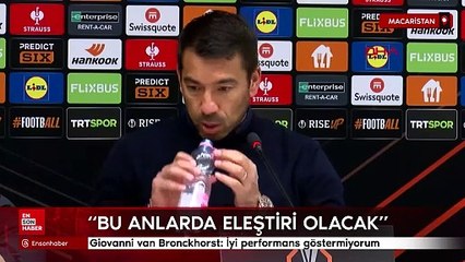 Giovanni van Bronckhorst: İyi performans göstermiyorum
