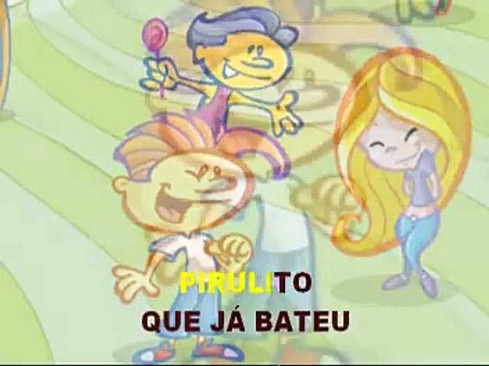 Vamos Cantar Pirulito Que Bate Bate - Letra