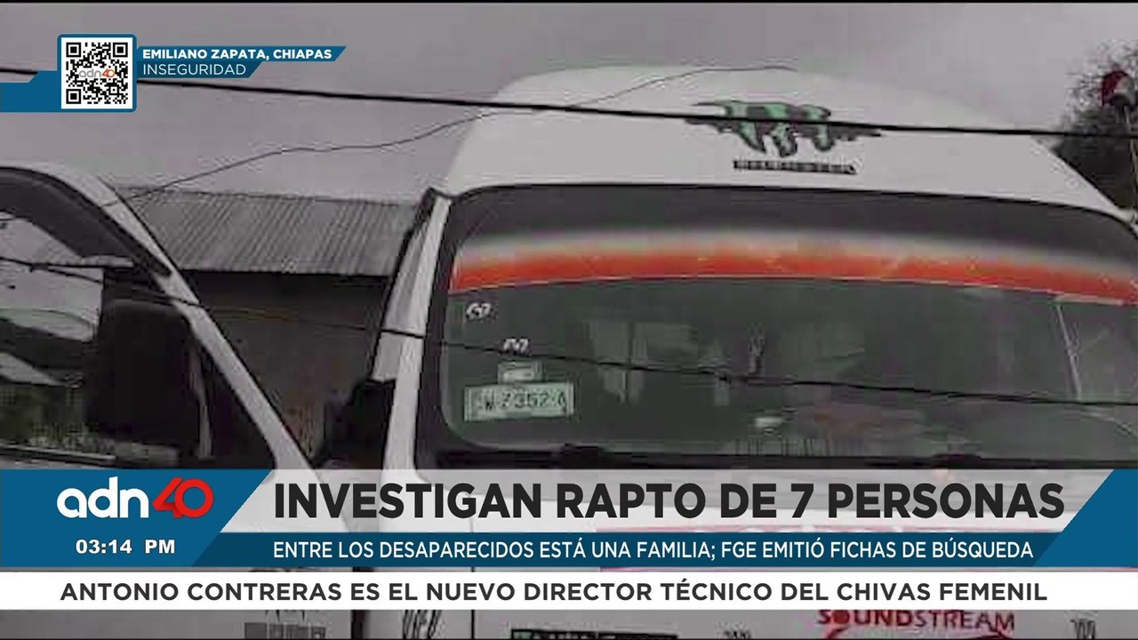 La Fiscalía de Chiapas investiga el secuestro d...