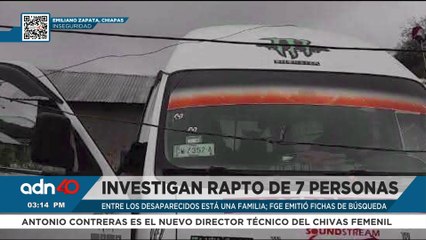 La Fiscalía de Chiapas investiga el secuestro de siete personas