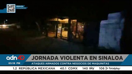La violencia no para en Sinaloa; continúa los ataques armados