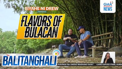 Ninong Ry, makiki-food trip sa "Biyahe ni Drew" sa Bulacan; mapapanood sa Linggo, 8:35 p.m. sa GTV | Balitanghali