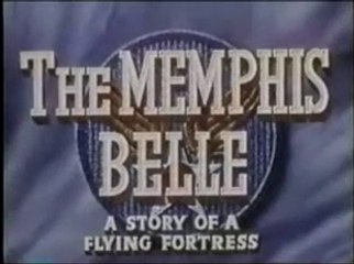 The Memphis Belle: A Story of a Flying Fortress by William Wyler (1944)