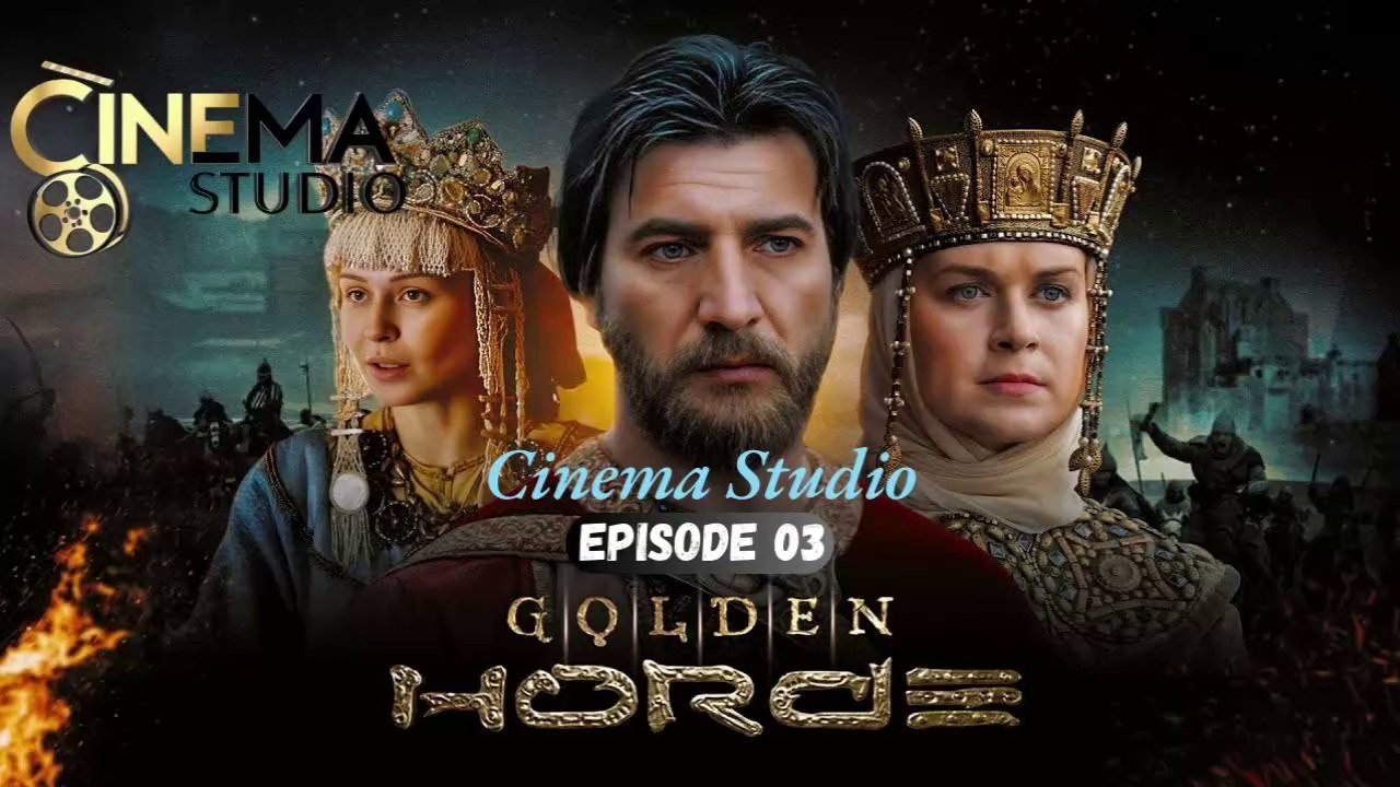 Genghis Khan (The Golden Horde) - Season 1 | Episode 3 | Witness the Rise of a Legend | Epic Battles, Strategic Brilliance, and Unyielding Ambition | Streaming Now on Cinema Studio! | #cinemastudio #GenghisKhan #TheGoldenHorde #Episode3 #RiseOfAnEmpire