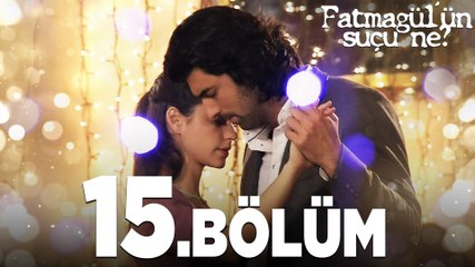Fatmagül'ün Suçu Ne? 15. Bölüm – Düğüm Çözülüyor ve Sürprizler Başlıyor 🎬