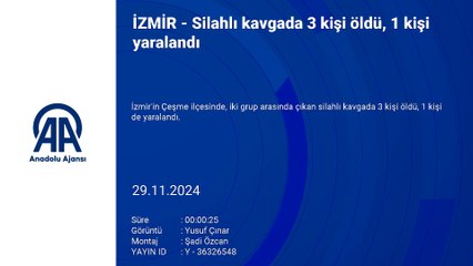 İki grup arasında silahlı kavga: 3 ölü, 1 yaralı