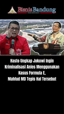 Hasto Ungkap Jokowi Ingin Kriminalisasi Anies Menggunakan Kasus Formula E Mahfud MD Tepis Hal Tersebut