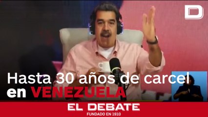 Venezuela aprueba una ley que impone hasta 30 años de cárcel por promover sanciones internacionales
