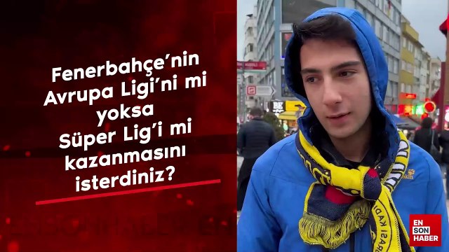 Fenerbahçe'nin Avrupa Ligi'ni mi yoksa Süper Lig'i mi kazanmasını isterdiniz?