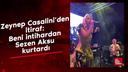 Zeynep Casalini'den itiraf: Beni intihardan Sezen Aksu kurtardı