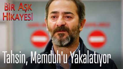 Tahsin, Memduh'u yakalatıyor - Bir Aşk Hikayesi