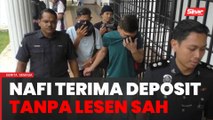 Dua beranak tak mengaku terima deposit tanpa lesen sah
