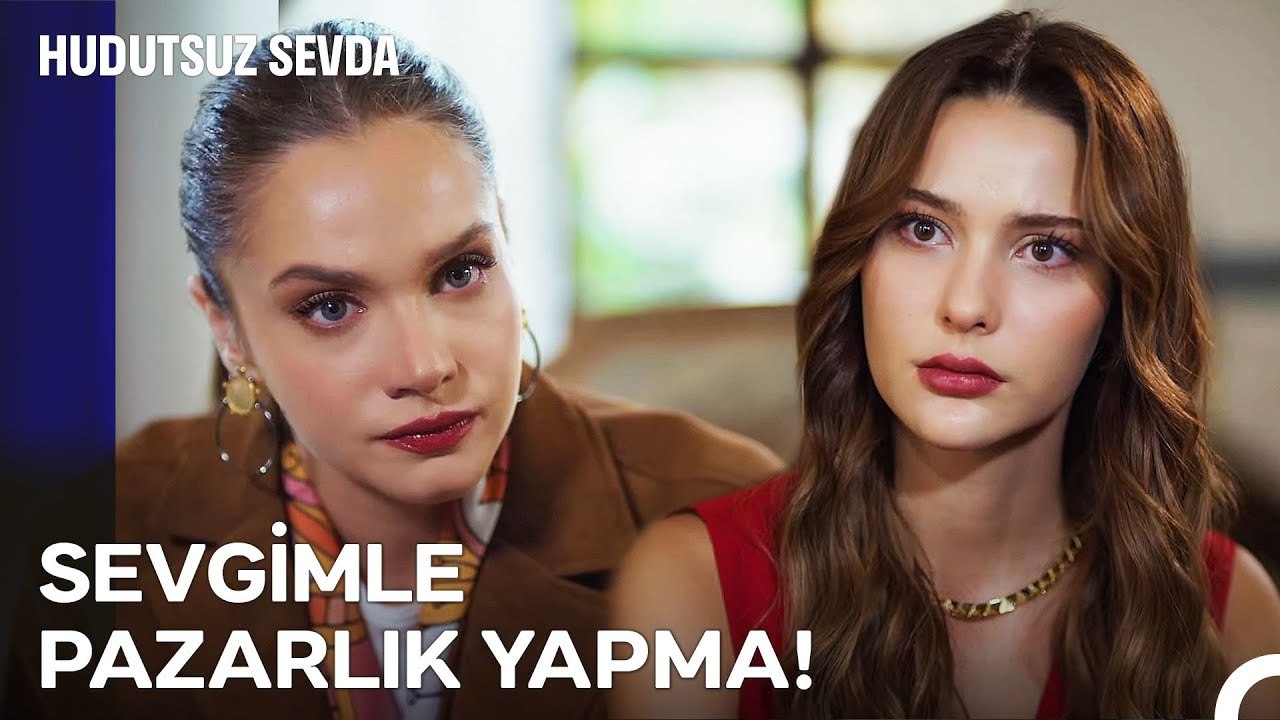 Karşılıklı Aşk Nedir Sen Bilmezsin - Hudutsuz Sevda 43. Bölüm