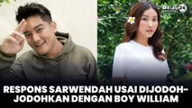 Respons Sarwendah usai Dijodoh-jodohkan dengan Boy William