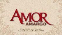 Amor Amargo Capítulo 19 - Llevas la pobreza en tus venas