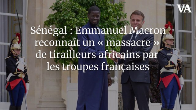 Sénégal : Emmanuel Macron reconnaît un « massacre » de tirailleurs africains par les troupes françaises