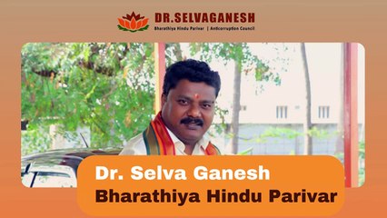 Dr. Selva Ganesh | Bharathiya Hindu Parivar
