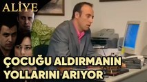 Sinan, Çocuğu Aldırmanın Yollarını Arıyor - Aliye 1. Bölüm