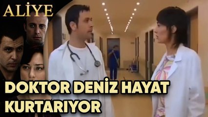 Doktor Deniz Hayat Kurtarıyor - Aliye 2. Bölüm