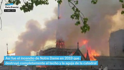 Así fue el incendio de Notre Dame en 2019