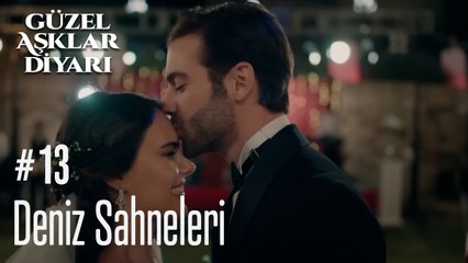 Deniz Sahneleri - Güzel Aşklar Diyarı
