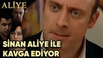 Sinan ve Aliye Kavga Ediyor! - Aliye 35.Bölüm