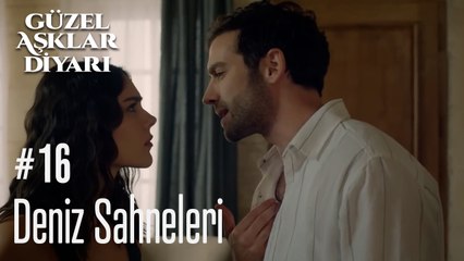 Deniz Sahneleri - Güzel Aşklar Diyarı