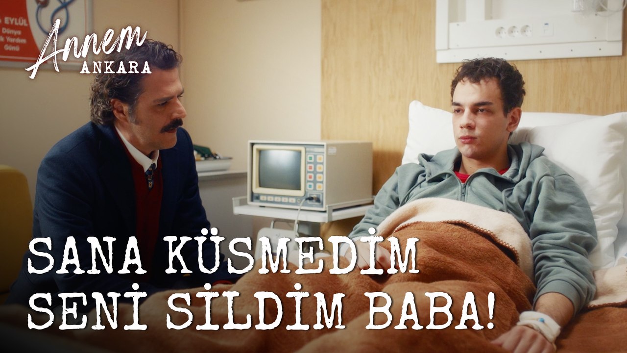 Sana Küsmedim Seni Sildim Baba - Annem Ankara (2. Bölüm)
