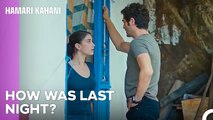 Baris Kicked Filiz's Door Down - Hamari Kahani