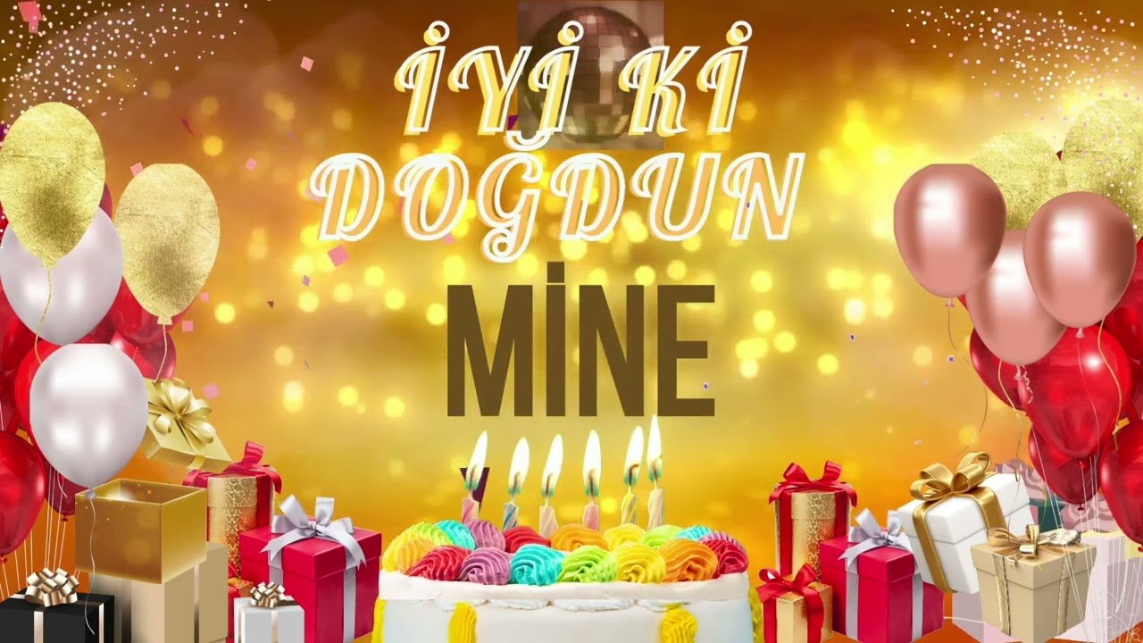 MİNE - Doğum Günün Kutlu Olsun Mine