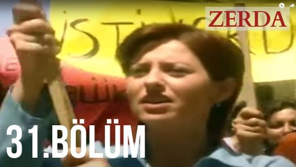 Zerda 31. Bölüm