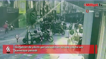 Güngören’de yıkımı gerçekleştirilen binada çökme anı kamerada