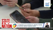 Mga edad 15 pababa sa Australia, bawal nang gumamit ng social media simula 2025 | SONA