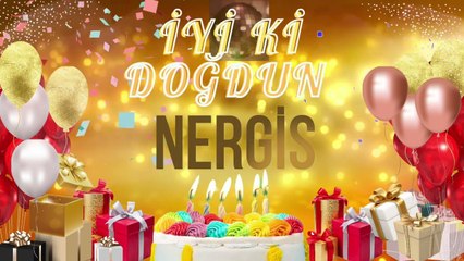 NERGİS - Doğum Günün Kutlu Olsun Nergis
