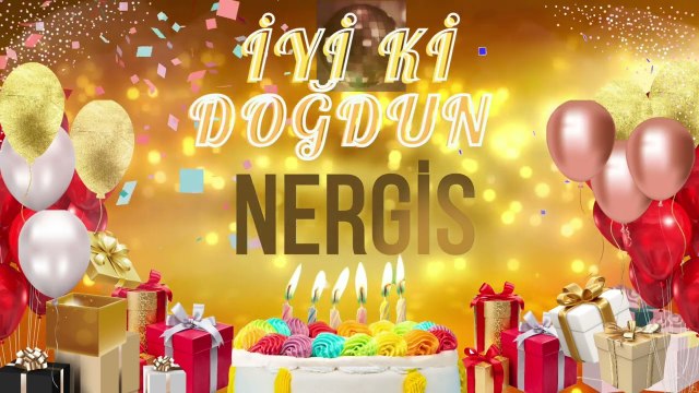 NERGİS - Doğum Günün Kutlu Olsun Nergis