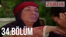 Zerda 34. Bölüm