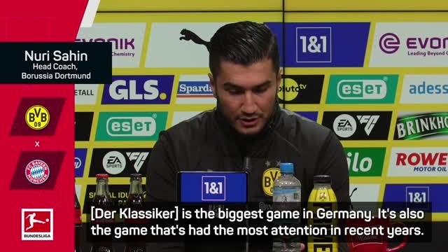 Sahin describes Der Klassiker as biggest match in German football