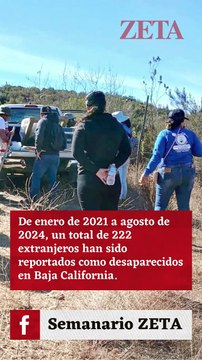 Van 222 extranjeros desaparecidos en BC.