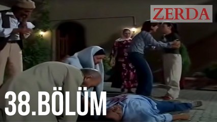 Zerda 38. Bölüm