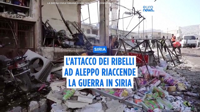 L'attacco dei ribelli ad Aleppo riaccende la guerra in Siria dopo cinque anni di tregua